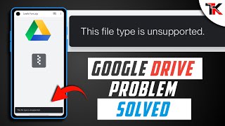 This File Type Is Unsupported Google Drive Solution And How To Download Files From Google Drive 2021 [upl. by Adalheid943]