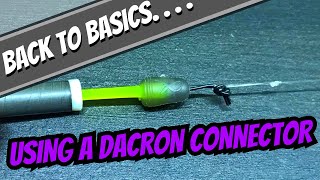 Match Fishing Basics  How To Use A Dacron Connector  How To Connect Your Rig To A Dacron [upl. by Araldo]