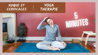 5 minutes détirements pour soulager la nuque et les cervicales Yoga thérapie  tous niveaux [upl. by Massimo132]