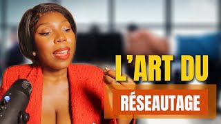 COMMENT SE CRÉER UN RÉSEAU RENTABLE FACILEMENT L’Art du Networking [upl. by Evadnee]