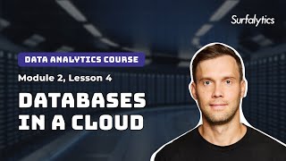 Databases in a cloud  Module 2  Surfalytics [upl. by Spike661]