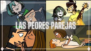 LAS PEORES PAREJAS DE DRAMA TOTAL  Ábsol Fiction [upl. by Anemolif871]