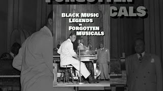 Black Music Legends in Forgotten Musicals [upl. by Vassili]