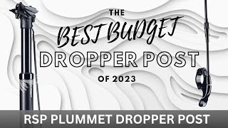 Best Budget Dropper Seatpost I RSP Plummet I Under £60 [upl. by Kelsi163]