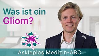 Was ist ein Gliom  Medizin ABC  Asklepios [upl. by Llekcm]