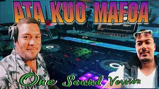 Ata Kuo Mafoa One Sound Version [upl. by Imoian963]