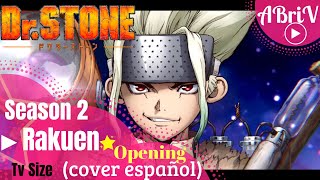 ◖Rakuen◗quotDr Stonequot Season 2 TV Sizecover español ✪ABriV✪ [upl. by Aelber]