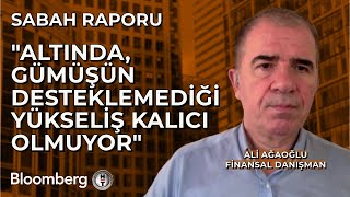 Sabah Raporu  quotAltında Gümüşün Desteklemediği Yükseliş Kalıcı Olmuyorquot  25 Eylül 2024 [upl. by Otrebogad]