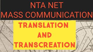 TRANSLATION AND TRANSCREATION UNIT 3 PAPER 2 NTA UGC NET MASS COMMUNICATION [upl. by Denbrook820]