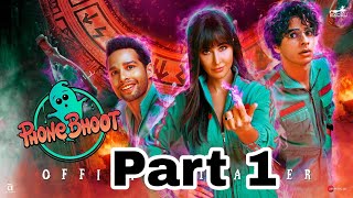 Phone Bhoot Full movie in Hindi  Part 1  fullmovie phonbhoot hindimovie [upl. by Aicenaj]