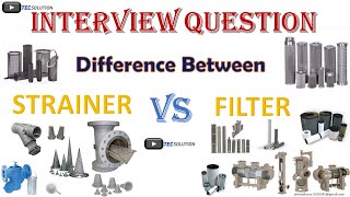 Difference between strainer VS Filter  types of strainer  what is strainer  TecSolution 33 [upl. by Scrivens]