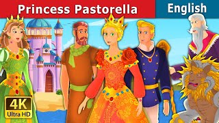 Princess Pastorella Story in English  Stories for Teenagers  EnglishFairyTales [upl. by Grose]