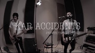 Kar Accidents  Perfecta de Verdad  Pulsar Studio Sessions [upl. by Ford]