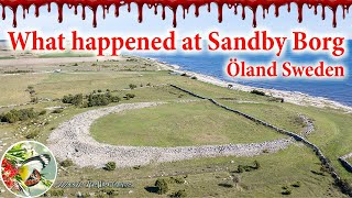 What Happened at Sandby Borg  Öland Sweden [upl. by Sylvester]