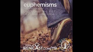 Euphemisms  Uncovering the Feet of Public Discourse  119 [upl. by Ursel]