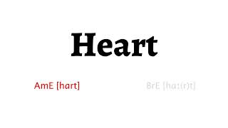 How to Pronounce heart in American English and British English [upl. by Rust]