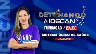 Detonando a IDECAN  Conhecimentos dos SUS  João PessoaPB e Fundação PB Saúde [upl. by Shipp519]