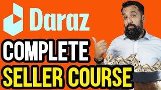 Complete Daraz Seller Course  Learn How To Sell On DARAZ in Urdu  How To Do ECommerce In Pakistan [upl. by Bick281]