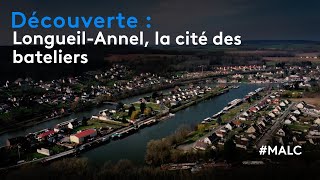 Découverte  LongueilAnnel la cité des bateliers [upl. by Phene908]