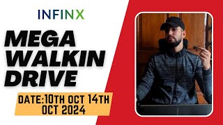 Infinx Mega Walkin Drive 2024  5 Days Working  Salary20000Month  Date11th Till 14th Oct 2024 [upl. by Obala]