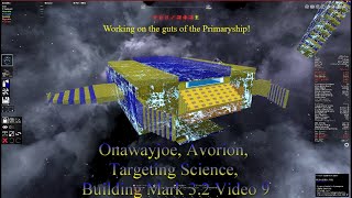 Onawayjoe Avorion Targeting Science Building Mark 32 Video 9 [upl. by Iznekcam418]