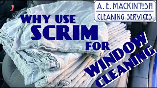 Why Should You Use Scrim For Window Cleaning [upl. by Lennaj]