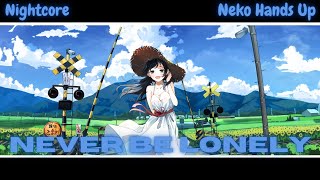 NIGHTCORE NEVER BE LONELY ♪  CASCADA NEW REMIX 2024 [upl. by Stockton]