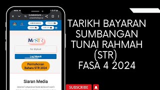 TARIKH BAYARAN SUMBANGAN TUNAI RAHMAH STR FASA 4 2024 [upl. by Blanca650]