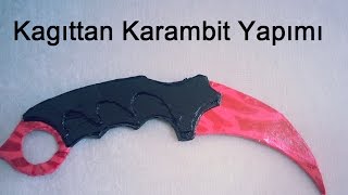 Karambit yapımı A4 kagıtları ile hazırlanan kartondan AÇIKLAMAYI OKUYUNUZ [upl. by Yrekaz443]