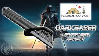 Darksaber V2 Lightsaber from Padawan Outpost Review [upl. by Darnoc]