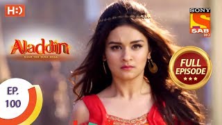 Aladdin  Ep 100  Full Episode  2nd January 2019 [upl. by Mahmoud]