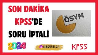 SON DAKİKA KPSS SORU İPTALİ Mİ OLUYOR [upl. by Neehs]