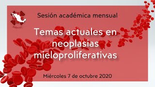 Temas actuales en neoplasias mieloproliferativas [upl. by Cenac]