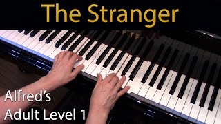 The Stranger Elementary Piano Solo Alfreds Adult Level 1 [upl. by Denis]