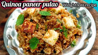 if you want to weightloss make quinoa paneer pulao with lots of health benefits weight loss recipe [upl. by Raines745]