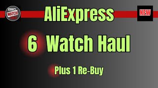 AliExpress 6 Watch Haul amp 1 Surprise [upl. by Ungley]