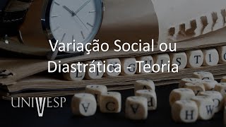 Variação e Mudanças Linguísticas  Variação Social ou Diastrática  Teoria [upl. by Gardol]