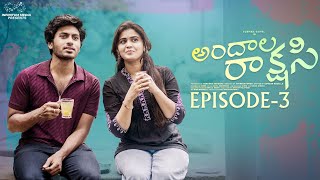 Andala Rakshasi  Episode  3  Sushma Gopal  Mohit Pedada  Telugu Web Series  Infinitum Media [upl. by Trici731]