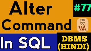 SQL Alter command  sql alter table add column  dbms queries tutorial  DBMS Lectures in Hindi 77 [upl. by Ramilahs]