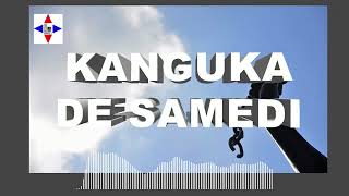 KANGUKA DE SAMEDI LE 30112024 par CHRIS NDIKUMANA [upl. by Eirollam]