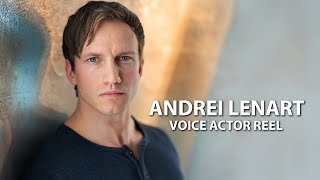 Andrei Lenart  voice actor reel [upl. by Tselec]