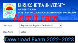 Kurukshetra University Admit card kaise Download kare  KUK Exam Admit card Download 2022 [upl. by Dnamron]