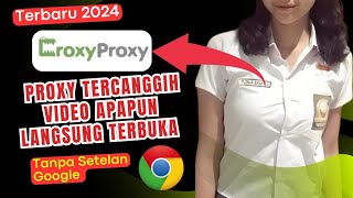 Proxy Gratis Tercanggih Membuka Blokir Situs Web Favorit Secara Instan Langsung di Browser Anda [upl. by Noyart533]