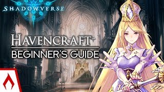 Havencraft Overview  Shadowverse Beginners Guide Sponsored [upl. by Raychel]