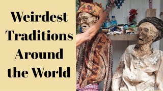 Weirdest traditions around the world [upl. by Ainekahs]