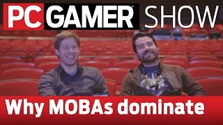 PC Gamer Show Why are MOBAs the dominant genre [upl. by Ttegirb]