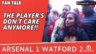 The Players Dont Care Anymore  Arsenal 1 Watford 2 [upl. by Baelbeer]