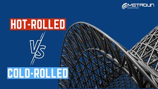 Hot Rolled Steel Vs Cold Rolled Steel  Whats The Difference [upl. by Ielerol]