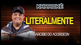 LITERALMENTE  TARCISIO DO ACORDEOM  PLAYBACK LITERALMENTE [upl. by Atinar]