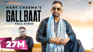 GALLBAAT  Harf Cheema Ft Gurlej Akhtar Official Video Deep Jandu  Latest Punjabi Songs [upl. by Gnuoy]